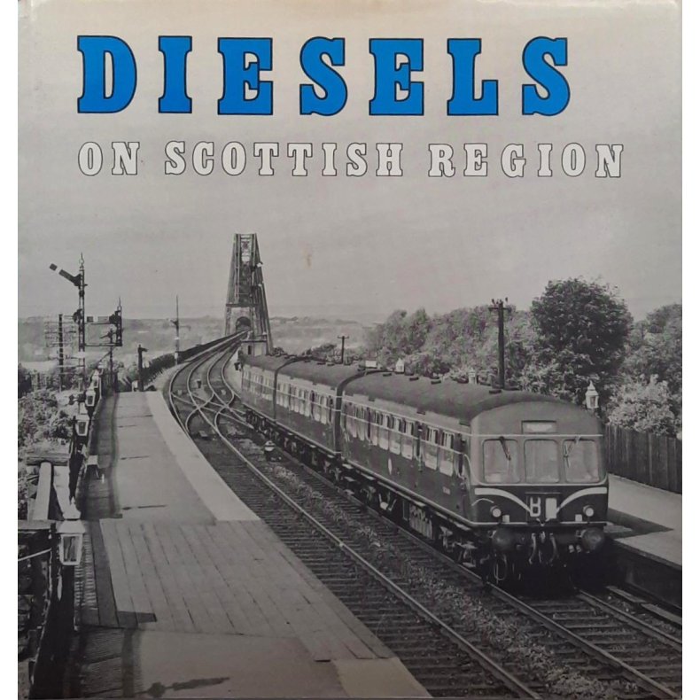 S. Rickard - Diesels on Scottish region