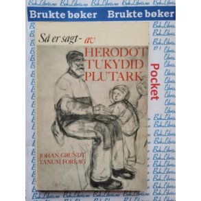 S er sagt- av Herodot - Tukydid - Plutark