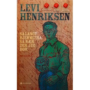 S� langt hjemmefra, s� n�r der jeg bor - Levi Henriksen - Bruktbok - Heftet