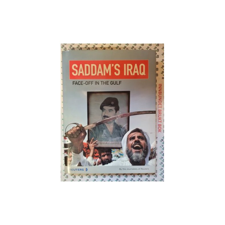 Saddam's Iraq: Face-Off in the Gulf