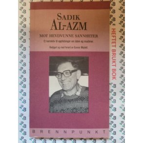 Sadik Al-Azm - Mot hevdvunne sannheter