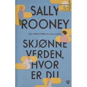 Sally Rooney - Skjnne verden, hvor er du