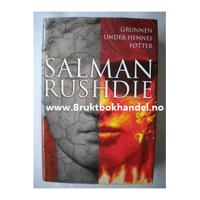 Salman Rushdie - Grunnen under hennes ftter