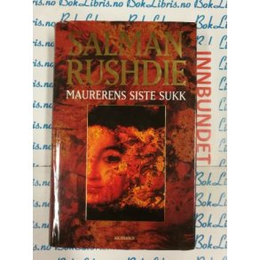 Salman Rushdie - Maurerens siste sukk