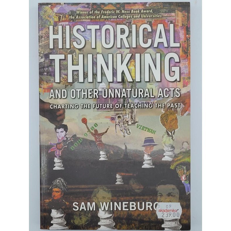 Sam Wineburg - Historical thinking and other unnatural acts