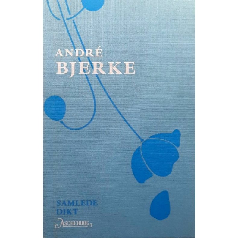 Samlede Dikt � Andr� Bjerke � Bruktbok � Innbundet
