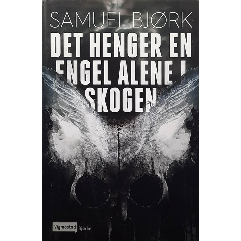 Samuel Bj�rk - Det henger en engel alene i skogen - Innbundet
