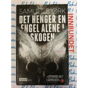 Samuel Bjrk - Det henger en engel alene i skogen (I)