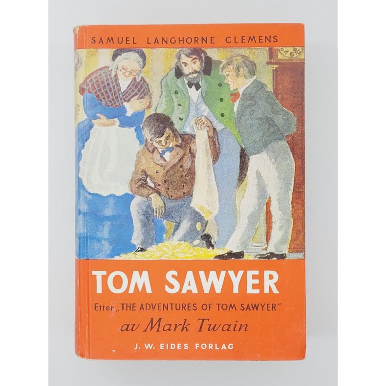 Samuel Langhorne Clemens - Tom Sawyer - Etter "The adventures of Tom Sawyer"