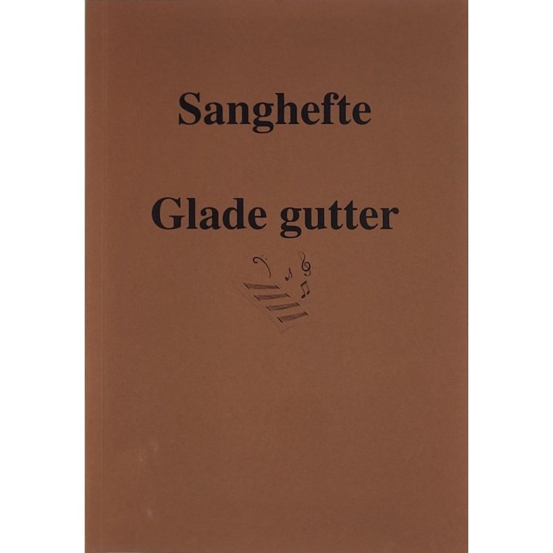 Sanghefte Glade gutter (Heftet)