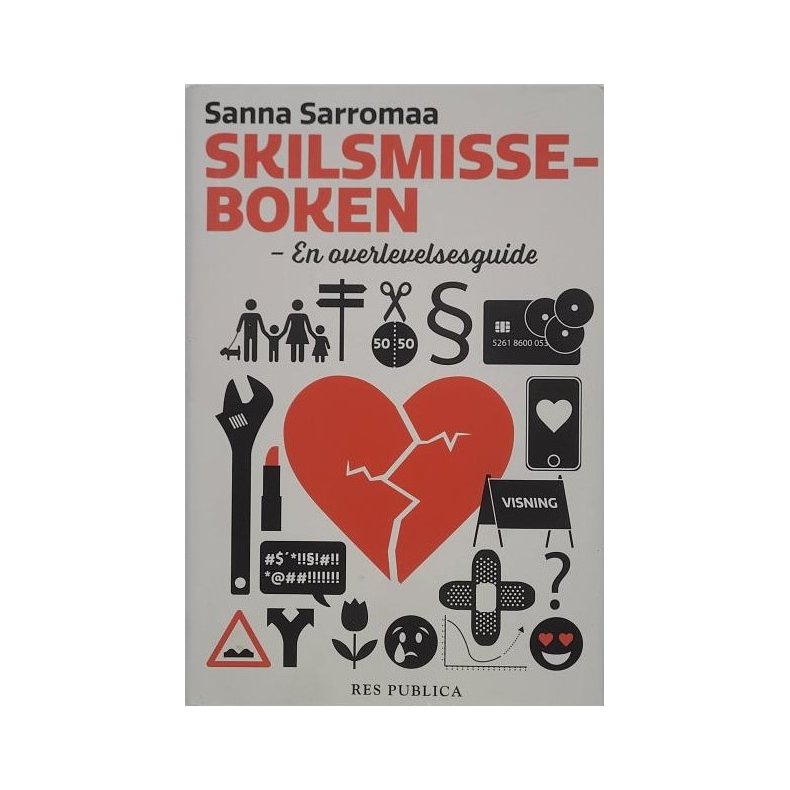 Sanna Sarromaa - Skilsmisseboken - En overlevelsesguide