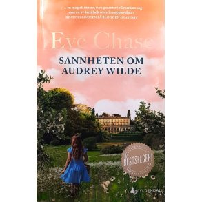 Sannheten om Audrey Wilde - Eve Chase - Bruktbok - Heftet