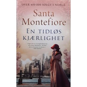 Santa Montefiore - En tidl�s kj�rlighet (Innbundet)