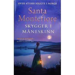 Santa Montefiore - Skygger i mneskinn - Innbundet