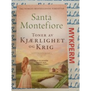 Santa Montefiore - Toner av kj�rlighet og krig (Heftet)