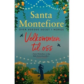Santa Montefiore - Velkommen til oss (Innbundet)