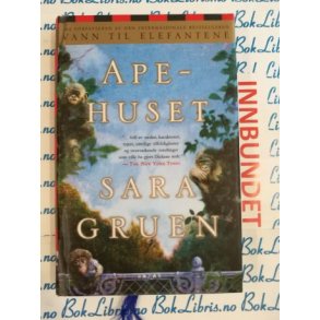 Sara Gruen - Apehuset (I)