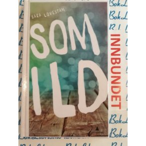 Sara Lovestam - Som ild (I)
