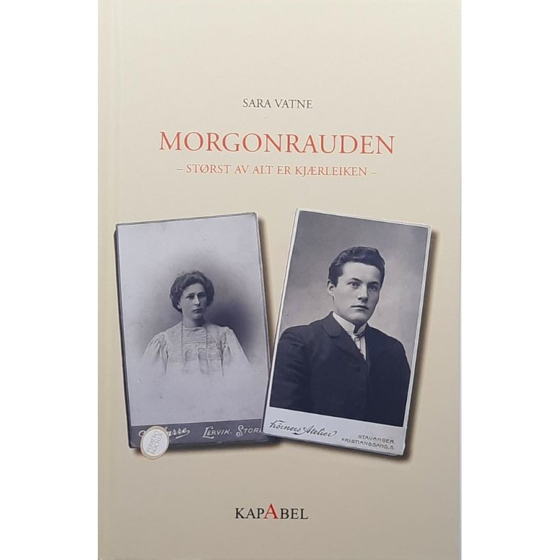 Sara Vatne - Morgonrauden - st�rst av alt er kj�rleiken (Innbundet)