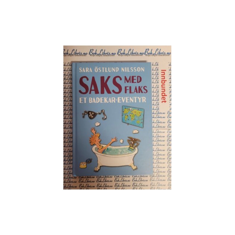 Sara stlund Nilsson - Saks med flaks - Et badekar-eventyr