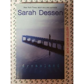 Sarah Dessen - Dreamland