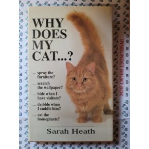 Sarah Heath - Why Does My Cat...?