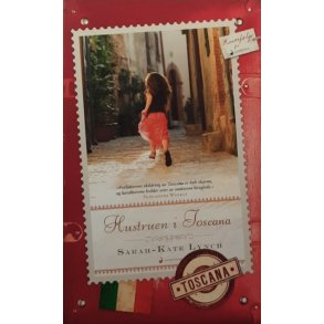 Sarah-Kate Lynch - Hustruen i Toscana (Heftet)