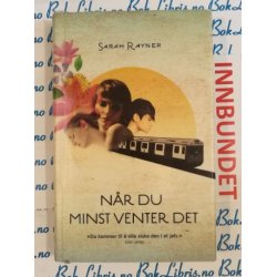 Sarah Rayner - Nr du minst venter det