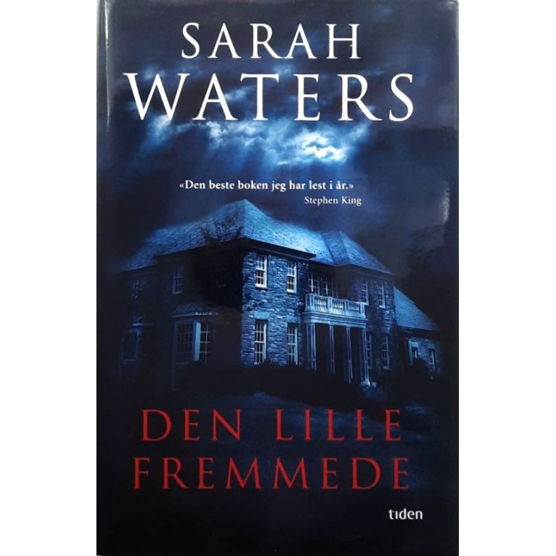 Sarah Waters - Den lille fremmede - Innbundet