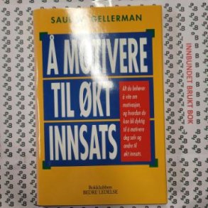 Saul W. Gellerman -  motivere til kt innsats