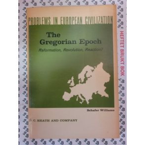 Schafer Williams - The Gregorian Epoch: Reformation, Revolution, Reaction?