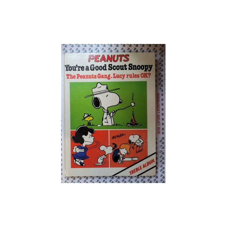 Schulz - Peanuts You're a Good Scout Snoopy. The Peanuts Gang. Lucy rules OK?