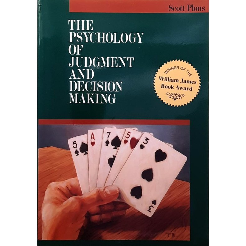 Scott Plous - The Psychology of Judgment and Decision Making (Heftet)