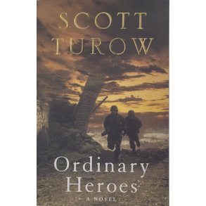 Scott Turow - Ordinary Heroes