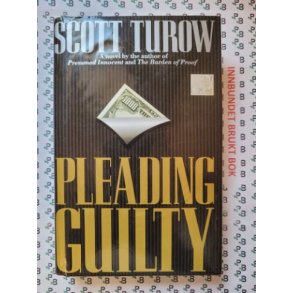 Scott Turow - Pleading Guilty