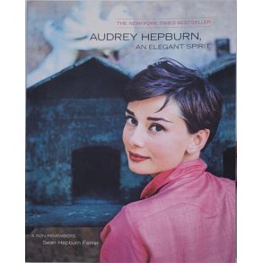 Sean Hepburn Ferrer - Audrey Hepburn, an elegant spirit (Heftet)