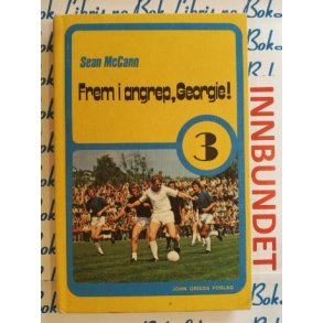 Sean McCann - Frem i angrep, Georgie!