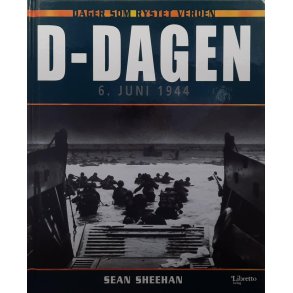Sean Sheehan - Dager som rystet verden - D-dagen 6. juni 1944