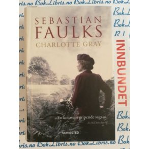 Sebastian Faulks - Charlotte Gray (Innbundet)