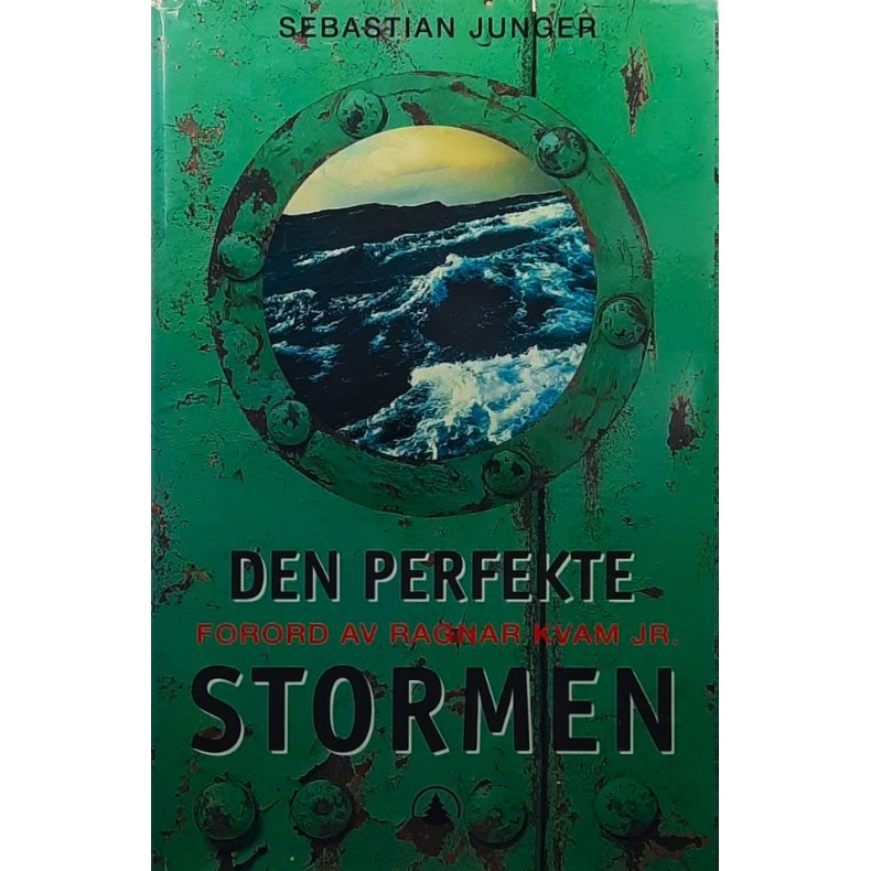 Sebastian Junger - Den perfekte stormen (Innbundet)