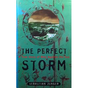 Sebastian Junger - The Perfect Storm (Innbundet)
