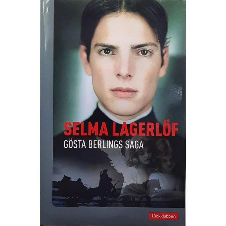 Selma Lagerl�f -- G�sta Berlings saga - Innbundet