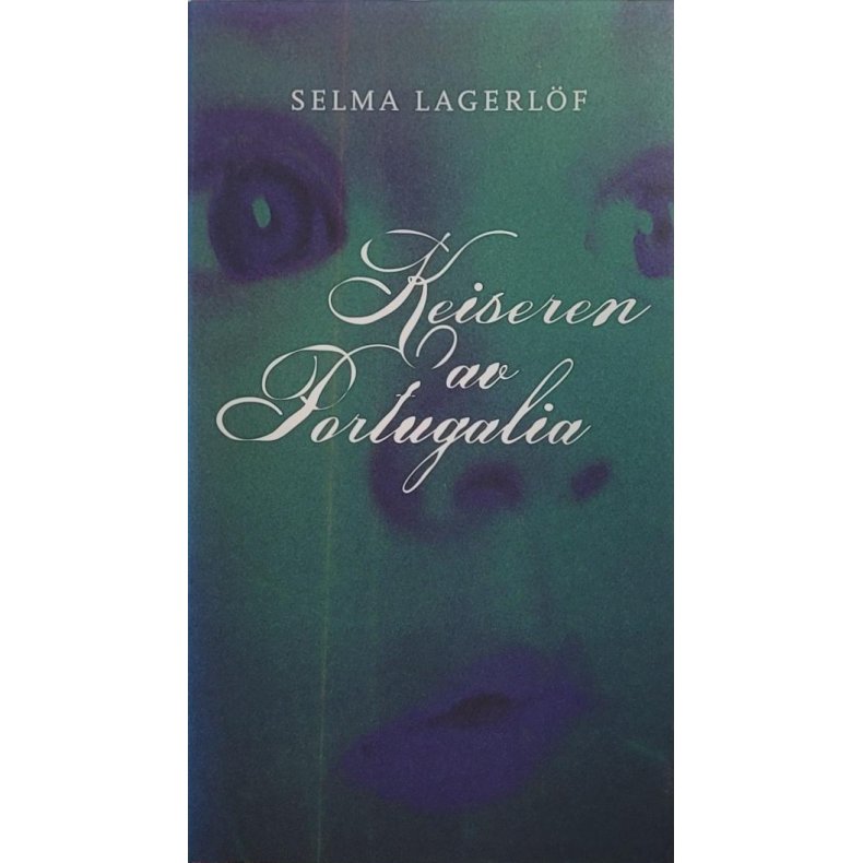 Selma Lagerlf - Keiseren av Portugalia (Innb.)
