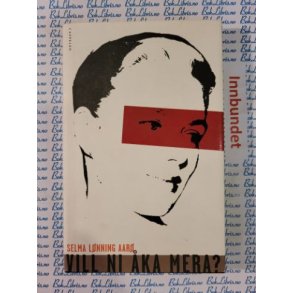 Selma Lnning Aar - Vill ni ka mera?