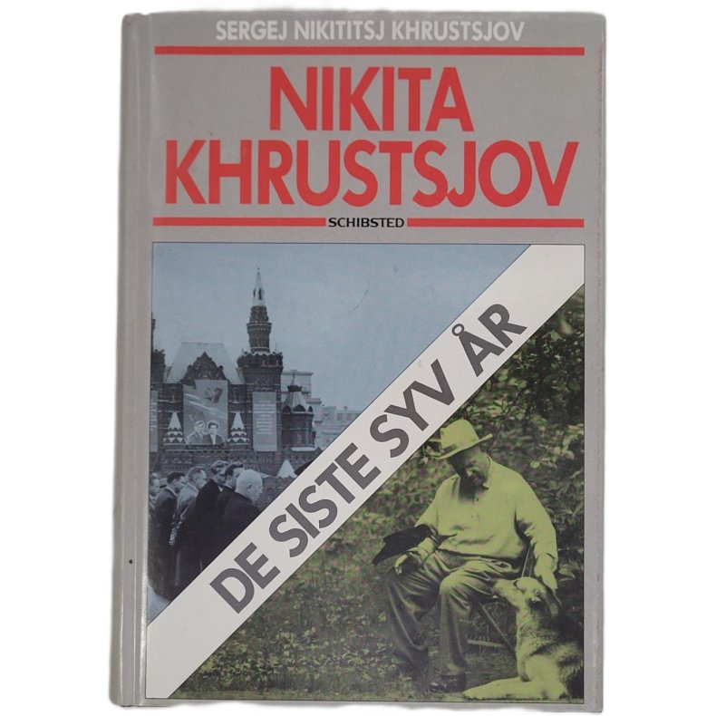 Sergej Nikititsj Khrustsjov - Nikita Khrustsjov - De siste syv r