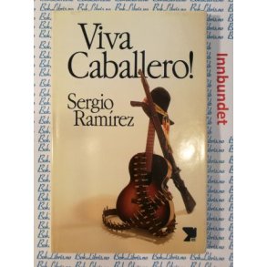 Sergio Ramirez - Viva Caballero