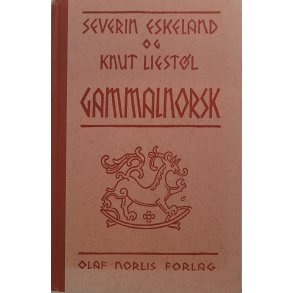 Severin Eskeland og Knut Liestl - Gammalnorsk