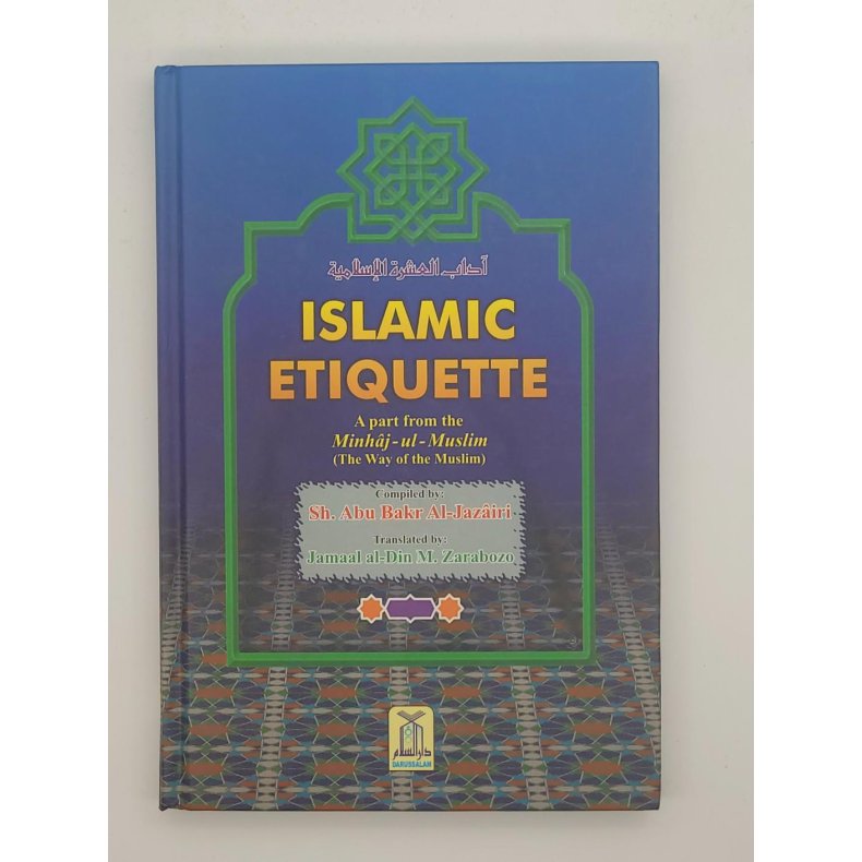 Sh. Abu Bakr Al-Jazairi (Red.) - Islamic Etiquette