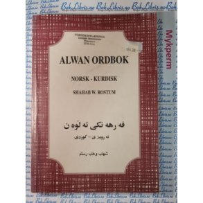 Shahab W. Rostum - Alwan Ordbok Norsk-Kurdisk