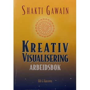 Shakti Gawain - Kreativ visualisering Arbeidsbok